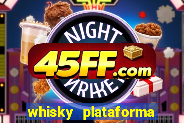 whisky plataforma de jogos